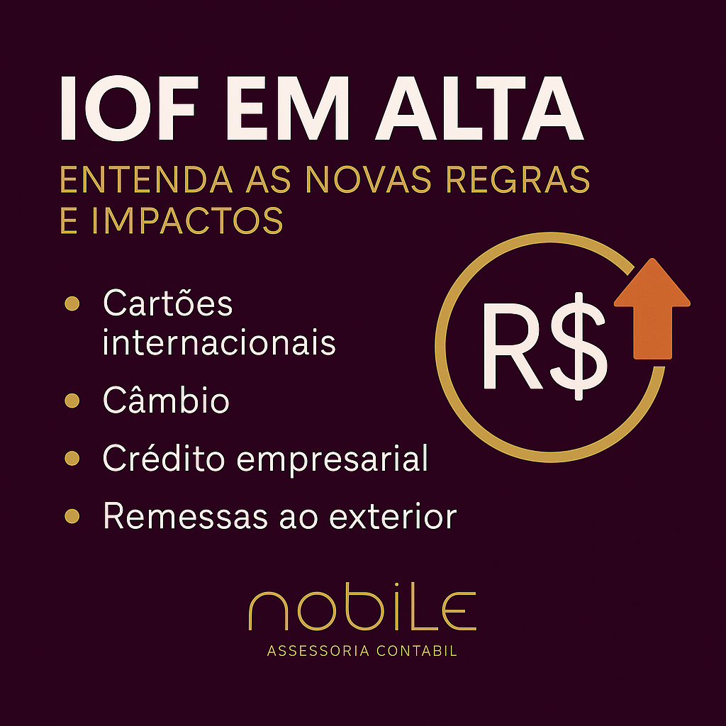 IOF em Alta: Entenda as Novas Regras, Embasamento Legal e Impactos para Empresas