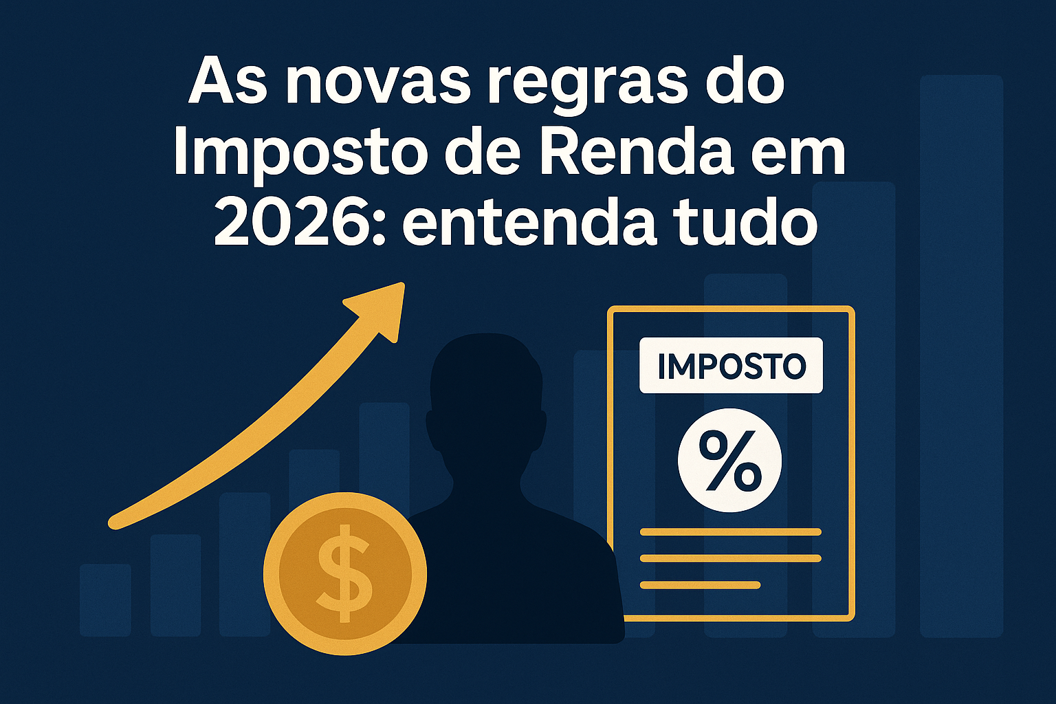 PL 1.087/2025: O que muda no Imposto de Renda em 2026? Guia completo e atualizado para empreendedores e investidores
